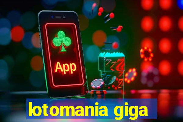 lotomania giga